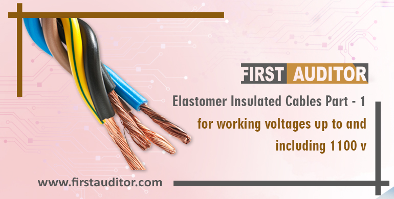 Elastomer Insulated Cables (Part-1) for working voltages up to and including 1100 V